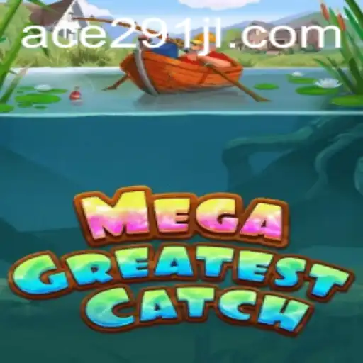 Unveiling MegaGreatestCatch: A Deep Dive into the Game and Ace 291 Strategy