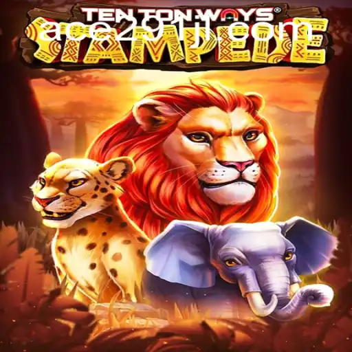 Discovering TenTonWaysStampede: The Ultimate Gaming Adventure
